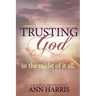 Trusting God in the Midst of it All