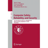 Computer Safety, Reliability, and Security: 41st International Conference, Safecomp 2022, Munich, Germany, September 6-9, 2022, Proceedings