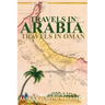 Travels in Arabia: Travels in Oman