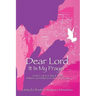Dear Lord, It Is My Prayer...