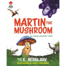 Martin the Mushroom