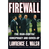 Firewall: The Iran-Contra Conspiracy and Cover-Up