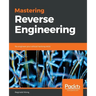 Mastering Reverse Engineering
