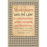 Shakespeare and the Law: A Conversation among Disciplines and Professions