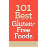 101 Best Gluten-Free Foods