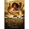 The Kimoni Legacy: Initiation