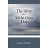 The Silver in a Michi-Gray Day