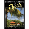 Historic Homes of Florida, Second Edition