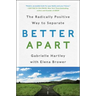 Better Apart