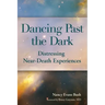 Dancing Past the Dark: Distressing Near-Death Experiences