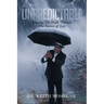 Unpredictable: Keeping The Faith Through The Storms of Life