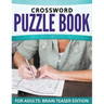 Crossword Puzzle Book For Adults: Brain Teaser Edition