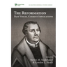 The Reformation: Past Voices, Current Implications