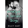 Beautiful and Terrible Things