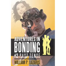 Adventures in Bonding #2: Past Tense