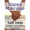 Happy Marriage Book: Self Help Couple Counseling Book