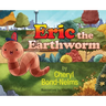 Eric the Earthworm