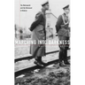 Marching Into Darkness: The Wehrmacht and the Holocaust in Belarus