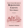 Early Church Records of Burlington County, New Jersey, Volume 3