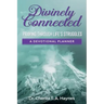 Divinely Connected: Praying Through Life's Struggles