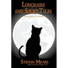 Longhairs and Short Tales: A Collection of Cat Stories