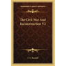 The Civil War and Reconstruction V2