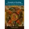 Dynamis of Healing: Patristic Theology and the Psyche