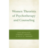 Women Theorists of Psychotherapy and Counseling