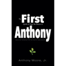 First Anthony: Inductive Wisdom for the Nuevo Millennium