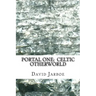 Portal One: Celtic Otherworld: Enter the Immortals / The Missing Element