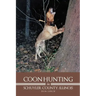 Coon Hunting in Schuyler County, Illinois