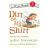 Dirt on My Shirt: Selected Poems