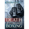 The Death of Professional Boxing