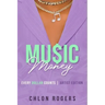 Music Money: Every Dollar Counts