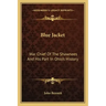 Blue Jacket: War Chief of the Shawnees and His Part in Ohio's History