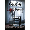 She's Listening (A Psychological Thriller)