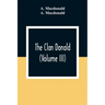 The Clan Donald (Volume III)