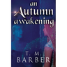 An Autumn Awakening