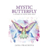 Mystic Butterfly: a guide to your true self