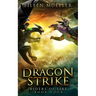 Dragon Strike: Riders of Fire, Book Four - A Dragons' Realm novel