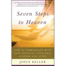 Seven Steps to Heaven: How to Communicate with Your Departed Loved Ones in Seven Easy Steps (Original)