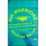 Air Warriors: The Inside Story of the Making of a Navy Pilot