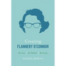 Creating Flannery O'Connor: Her Critics, Her Publishers, Her Readers