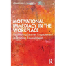 Motivational Immediacy in the Workplace: Facilitating Learner Engagement in Training Environments