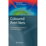 Coloured Petri Nets: Modelling and Validation of Concurrent Systems