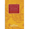 Trade and Cultural Exchange in the Early Modern Mediterranean: Braudel's Maritime Legacy