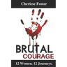 Brutal Courage