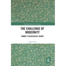 The Challenge of Modernity: Simmel's Sociological Theory