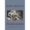 Frankenstein Scholar Edition