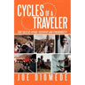 Cycles of a Traveler: True Tales of Voyage, Discovery and Synchronicity